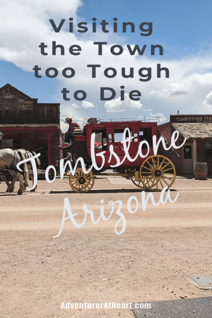 Sights to see in Tombstone Arizona